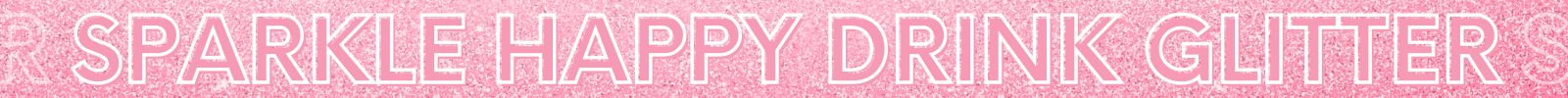 Sparkle Happy Luxe Drink Glitter