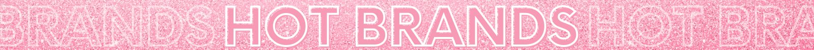 Hot Brands