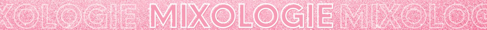 Mixologie