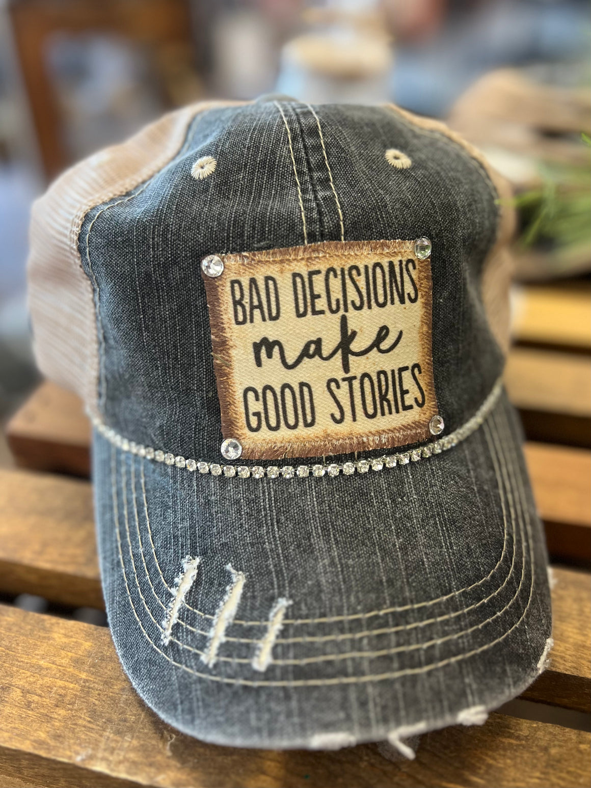 Rhinestone Distressed Trucker Hat - Bad Decisions Make Good Stories