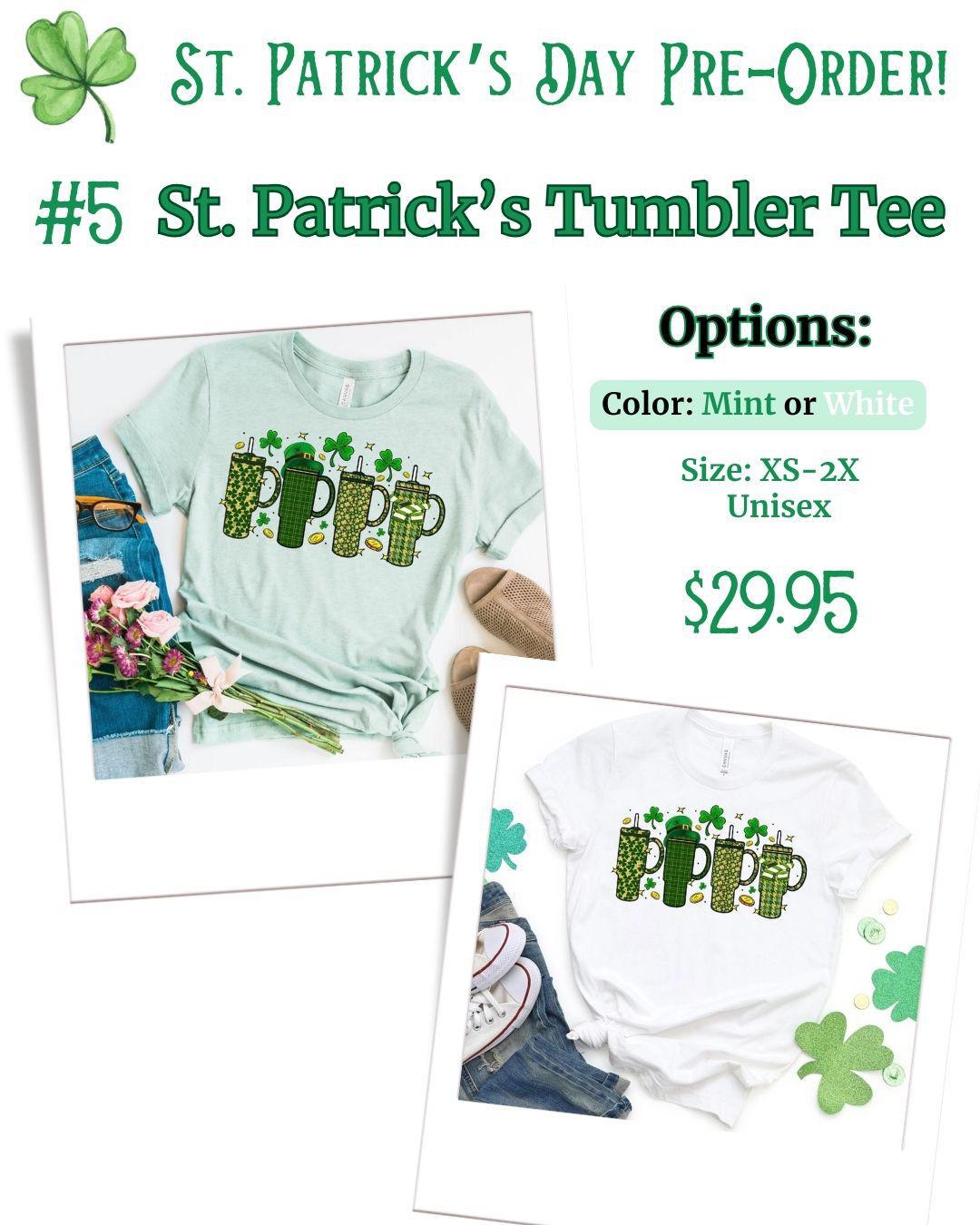 St. Patrick's Day Pre-Order: Tumbler Tee